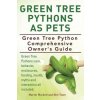 Green Tree Pythons As Pets. Green Tree Python Comprehensive Owner's Guide. Green Tree Pythons care, behavior, enclosures, feeding, health, myths and i
