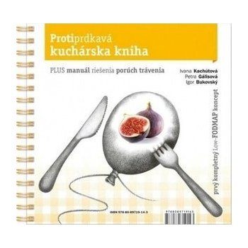 Protiprdkavá kuchárska kniha - Igor Bukovský, Ivana Kachútová, Petra Gálisová