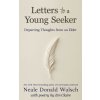 Letters to a Young Seeker (Neale Donald Walsch,Em Claire)(Brožovaná)