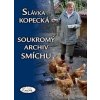 Soukromý archiv smíchu - Slávka Kopecká