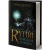 Rytíři vypůjčené temnoty - Dave Rudden