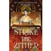 Strike the Zither - Joan He