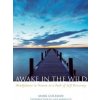 Awake in the Wild (Mark Coleman,Jack Kornfield)()