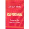 Reportage (James Corbett,Whitney Webb)(Brožovaná)