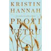 Proti vetru (Kristin Hannah)