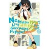 No Matter How I Look at It, It's You Guys' Fault I'm Not Popular!, Vol. 2 (Nico Tanigawa)(Brožovaná)