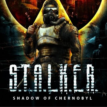 S.T.A.L.K.E.R: Shadow of Chernobyl