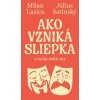 Ako vzniká sliepka a všetky ďalšie hry - Milan Lasica, Július Satinský
