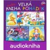 Velká audiokniha pohádek - Karel Jaromír Erben, František Hrubín, Božena Němcová, Karel Jaromír Erben