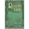 Rodová kniha - 6.díl 2. vydání - Vladimír Megre