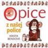 Opice z našej police - Krista Bendová