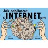 Jak neblbnout s INTERNETem