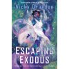 Escaping Exodus (DRAYDEN NICKY)(Brožovaná)