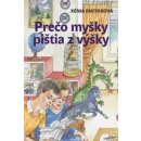 Prečo myšky pištia z výšky - Xénia Faktorová, Jozef Cesnak