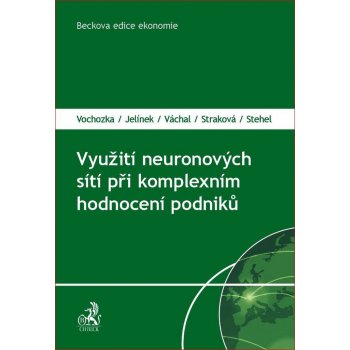 Využití neuronových sítí při komplexním hodnocení podniků kolektív autorov