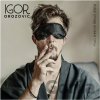 Igor Orozovič: Když chlap svléká tmu - Igor Orozovič