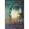 At the Gates of Rome: The Battle for a Dying Empire (Hollway Don)