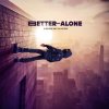 A Boogie Wit Da Hoodie: Better Off Alone - CD