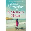 A Mother’s Heart - Carmel Harrington