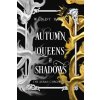 Autumn Queens and Shadows (Wendy Heiss)(Brožovaná)