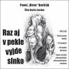 Raz aj v pekle vyjde slnko - CD s MP3 formátmi - CD