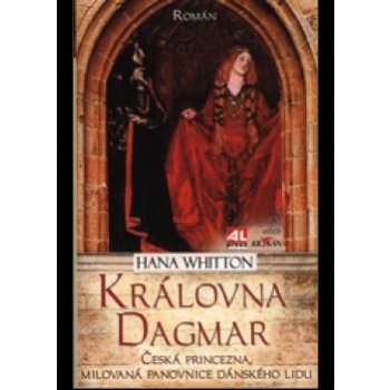 Královna Dagmar - Hana Whitton