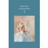 Brian Friel: Collected Plays - Volume 1 (Friel Brian)