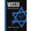 Mossad - Izraelské tajné války - 4. vydání - Black Ian, Morris Benny