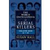 World Encyclopedia Of Serial Killers (Susan Hall)(Brožovaná)