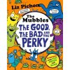The Mubbles: The Good, the Bad and the Perky