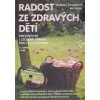 Radost ze zdravých dětí