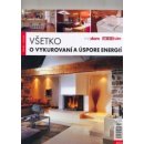 Všetko o vykurovaní a úspore energií -