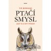 Ptačí smysl - Tim Birkhead