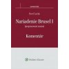 Nariadenie Brusel I - komentár (Pavel Lacko)