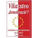 Víťazstvo "demokracie"? - Karol Ondriaš