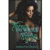 Throw The Whole Nigga Away 3 (Authoress Secret)()