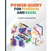 Power Query for Power BI and Excel