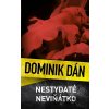 Nestydaté neviňátko - Dominik Dán