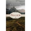 Pán hor II. - Hana Marie Körnerová