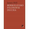 Berkeleyho filosofie ducha - James Hill