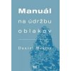 Manuál na údržbu oblakov - Daniel Hevier