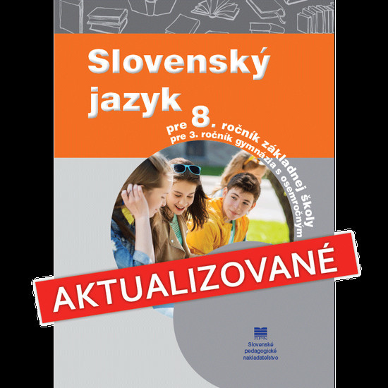 Slovenský jazyk pre 8. ročník základných škôl (aktualizované vydanie)