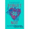 Forget Me Not - Alyson Derrick