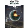 Way With Worlds Book 2: Details And Discussion (Steven Savage,Richelle Rueda,Cailin Iverson)(Brožovaná)