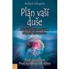 Plán vaší duše, 2. vydání - Robert Schwartz