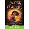 E-kniha Lovkyně čarodějců – Zlodějka vzpomínek - Jodi Lynn Anderson