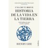 UNA MUY BREVE HISTORIA DE LA VIDA EN LA TIERRA