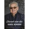 Karol Konárik: Dávam vám dar - Karol Konárik