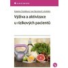 Výživa a aktivizace u rizikových pacientů - Zrubáková Katarína , Bartošovič Ivan