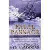 Fatal Passage - Ken McGoogan